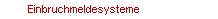 Einbruchmeldesysteme